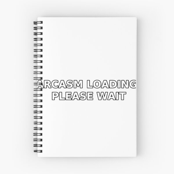 Item preview, Sarcasm Loading… Please Wait – Funny Quote T-Shirt designed and sold by Ammarou.