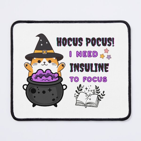 Item preview, Hocus Pocus! I Need Insuline to Focus! designed and sold by bunchofalex.