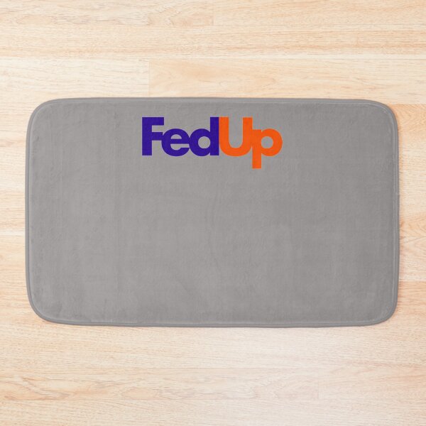 Item preview, FED-UP designed and sold by OskarMarquard.