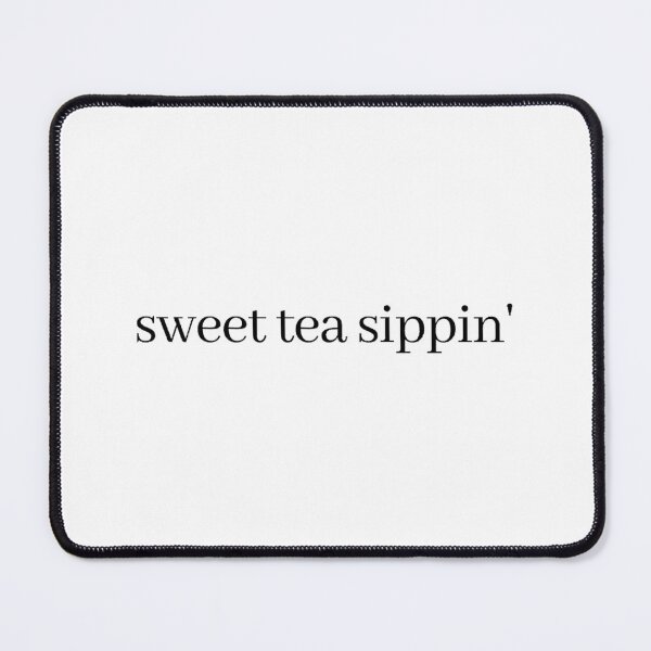 Item preview, Sweet Tea Sippin 	 	 designed and sold by durazucsfce54.
