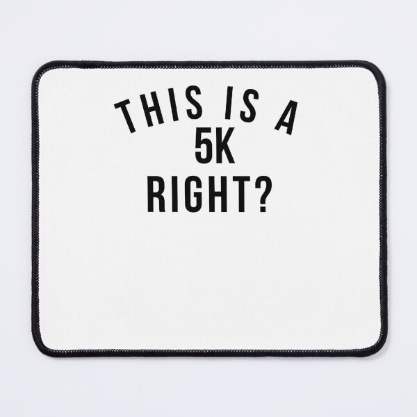 Item preview, Funny marathon run This is a 5k right? running race designed and sold by snowry.