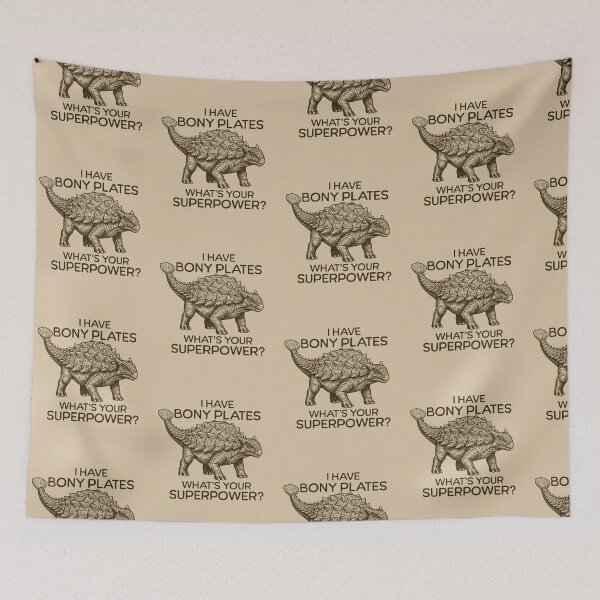 Item preview, I Have Bony Plates What’s Your Superpower? Ankylosaurus Dinosaur designed and sold by KLArtzStore.