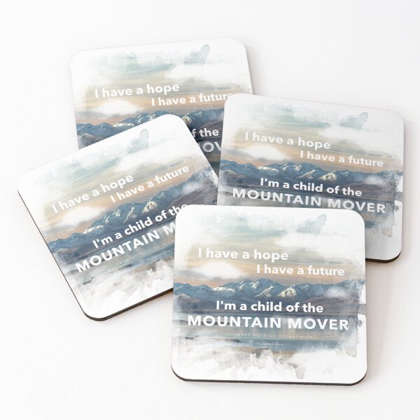 Item preview, I have a hope - I have a future - I'm a child of the Mountain Mover - Faithful Still designed and sold by FTLOG.