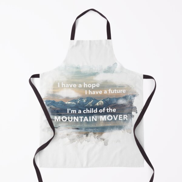 Item preview, I have a hope - I have a future - I'm a child of the Mountain Mover - Faithful Still designed and sold by FTLOG.