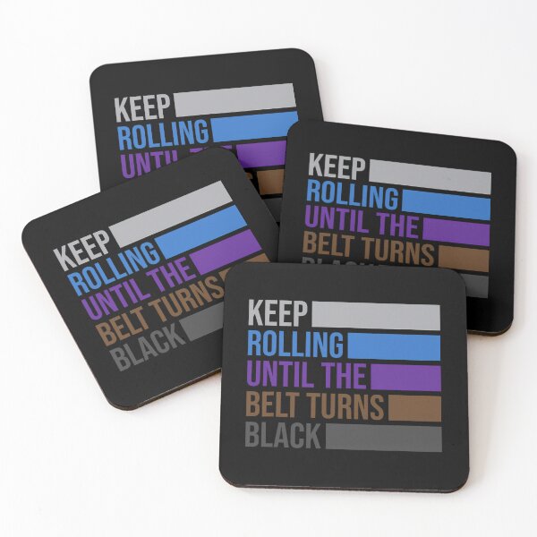Item preview, Keep Rolling Until The Belt Turns Black Brazilian Jiu Jitsu 		 designed and sold by qlgzeraelo36.