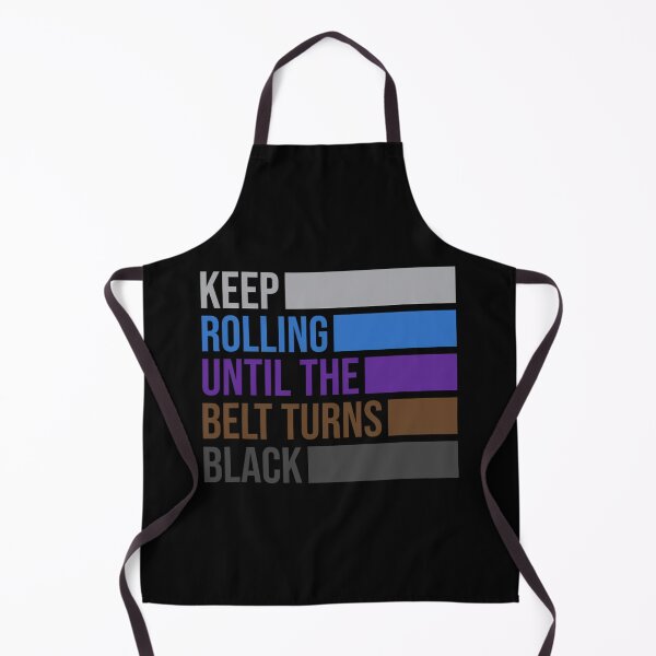 Item preview, Keep Rolling Until The Belt Turns Black Brazilian Jiu Jitsu designed and sold by qlgzeraelo36.