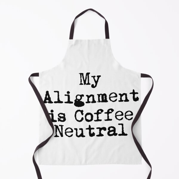 Item preview, My Alignment is Coffee Neutral designed and sold by Ninjacatoff.