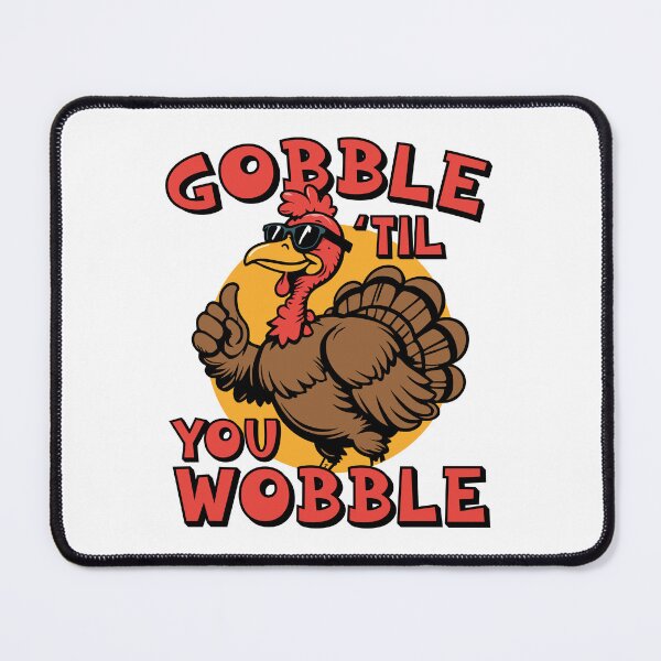 Item preview, Gobble 'til you wobble designed and sold by PaulSDesign.