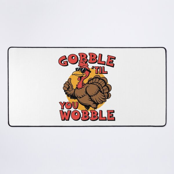 Item preview, Gobble 'til you wobble designed and sold by PaulSDesign.