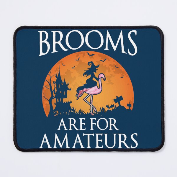 Item preview, Brooms Are For Amateurs Flamingo Halloween Costume Gift  designed and sold by PierceDoyled.