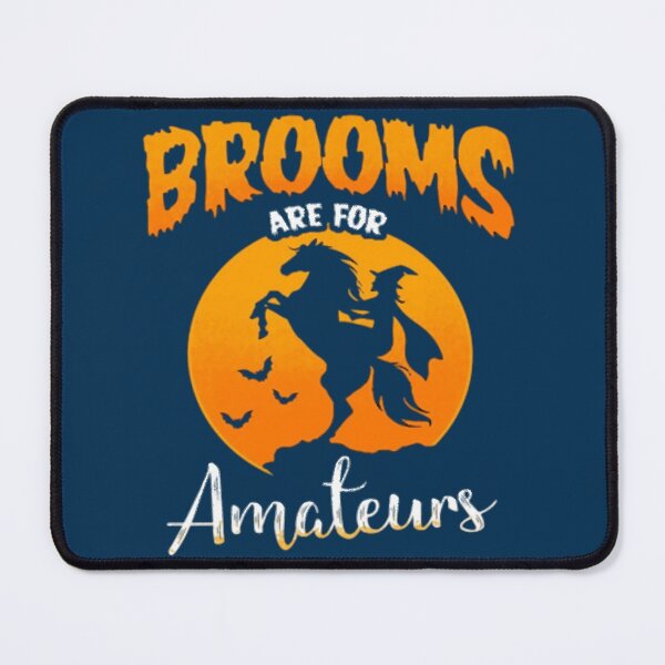 Item preview, Brooms Are For Amateurs Funny Scary Witch Horse Bats (1) designed and sold by PierceDoyled.