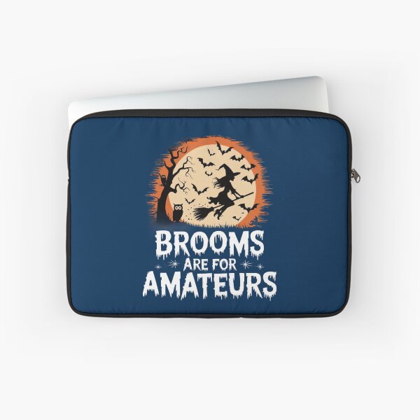 Item preview, Brooms Are For Amateurs Halloween Witches Design  designed and sold by PierceDoyled.