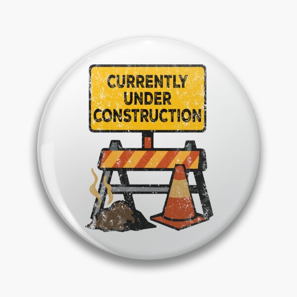 Item preview, Currently Under Construction Funny Work in Progress Tee bold construction sign with the phrase T-Shirt designed and sold by Koony House and Field.