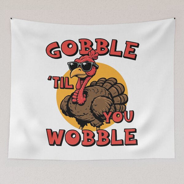 Item preview, Gobble 'til you wobble designed and sold by PaulSDesign.