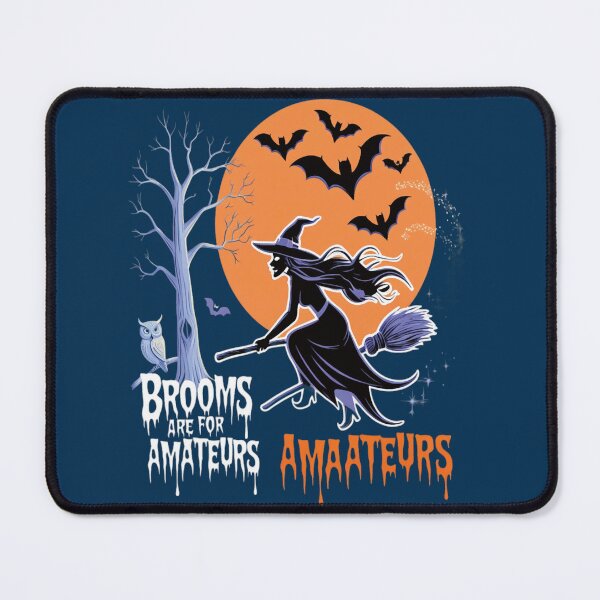 Item preview, Brooms Are For Amateurs Halloween Witches Design(4) designed and sold by PierceDoyled.