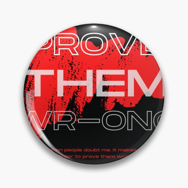 Item preview, Prove Them wrong - Motivational Streetwear Design designed and sold by NewDesignForUS.