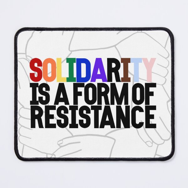 Item preview, Solidarity is a form of resistance Rainbow designed and sold by e-kamil-lopez.