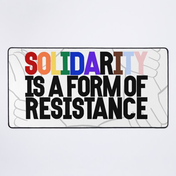 Item preview, Solidarity is a form of resistance Rainbow designed and sold by e-kamil-lopez.