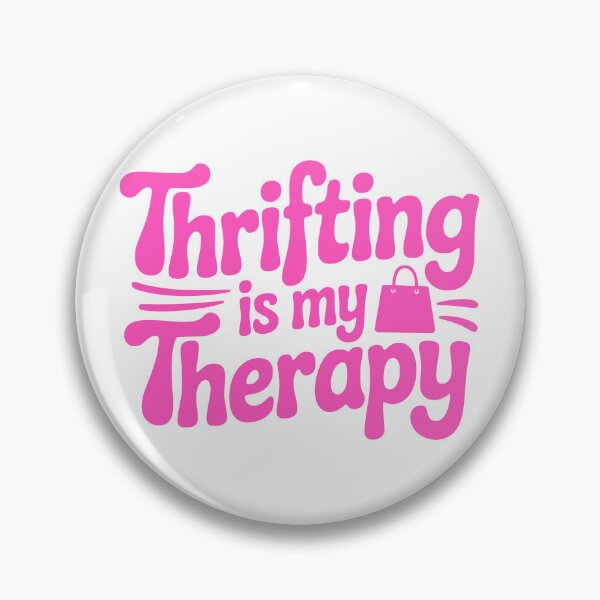 Item preview, Thrifting Is My Therapy! Pink Thrifting Girl designed and sold by PMCreative.