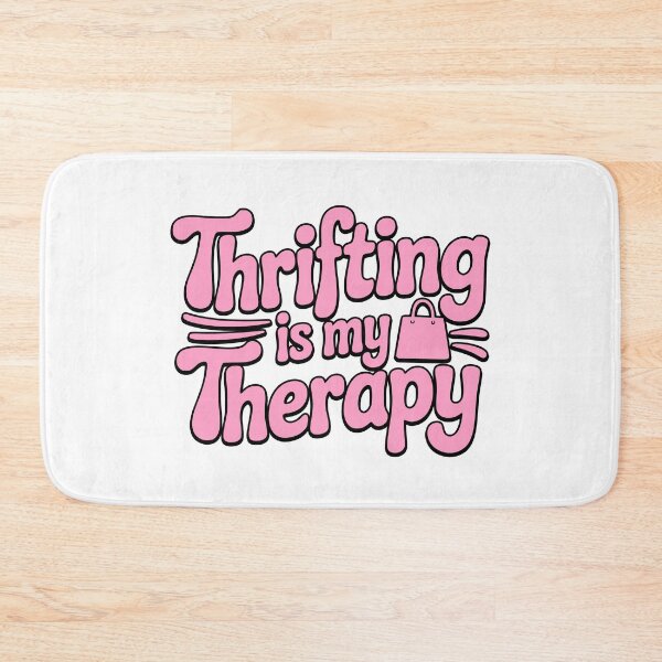 Item preview, Thrifting Is My Therapy! Pink Girly designed and sold by PMCreative.