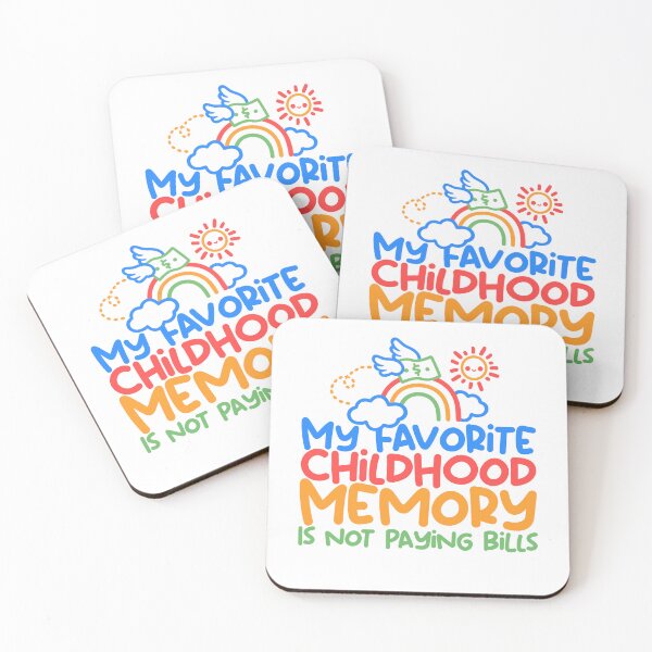 Item preview, My favorite childhood memory is not paying bills designed and sold by NemiMakeit.