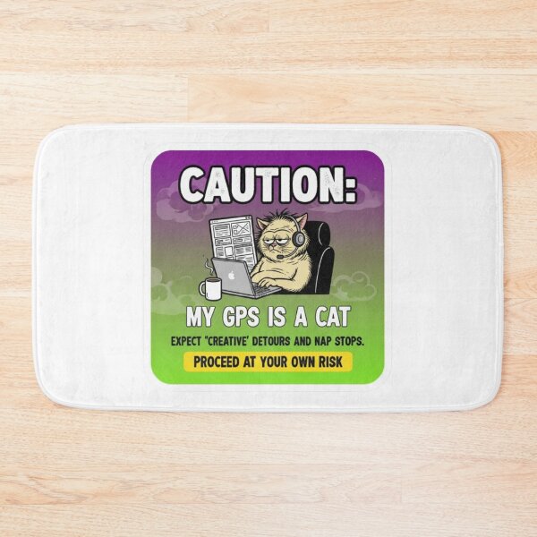 Item preview, My GPS is a Cat : Automotive Warning -  designed and sold by InfmsCorp.