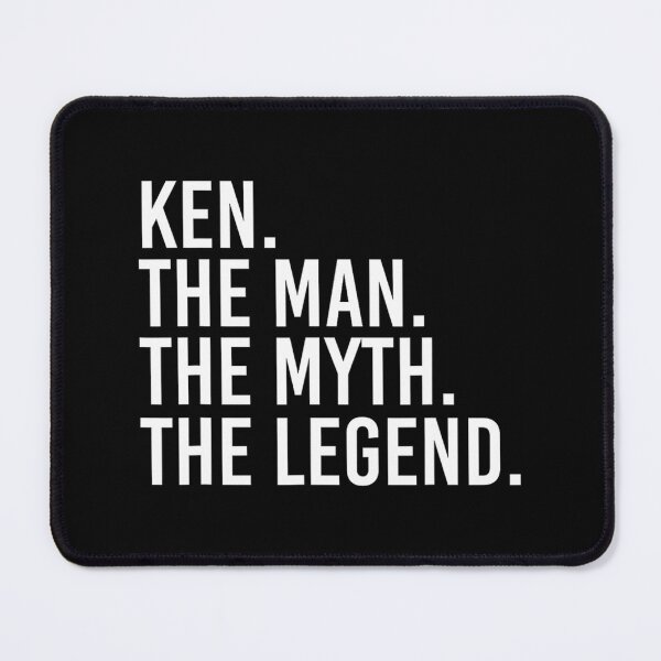 Item preview, KEN. THE MAN. THE MYTH. THE LEGEND. Funny Idea designed and sold by qlgzeraelo36.