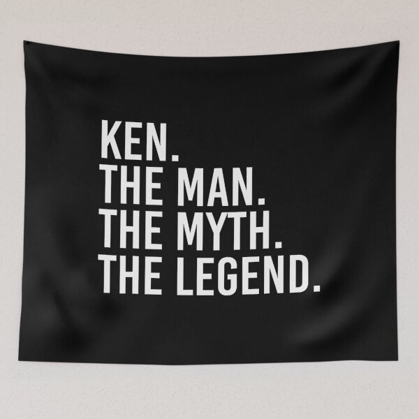 Item preview, KEN. THE MAN. THE MYTH. THE LEGEND. Funny 	 Idea 		 designed and sold by qlgzeraelo36.