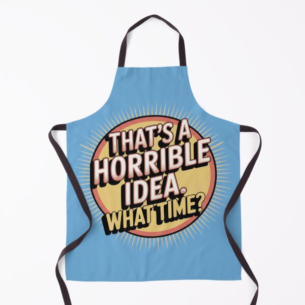 Item preview, Sarcastic Quote Horrible Idea Funny Retro Humor Shirt designed and sold by EchoAtelier.