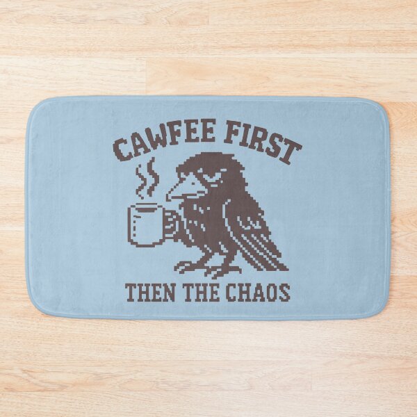 Item preview, Cawfee First Then The Chaos Pixel Crow Pun Funny Saying designed and sold by NosandEdgy.