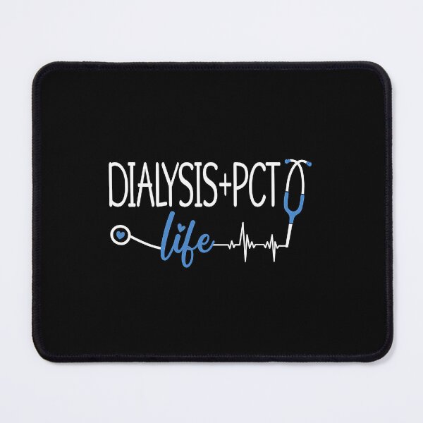 Item preview, Dialysis + Pct Dialysis Tech Nephrology Dialysis Technician 		 designed and sold by japjtsyw49.