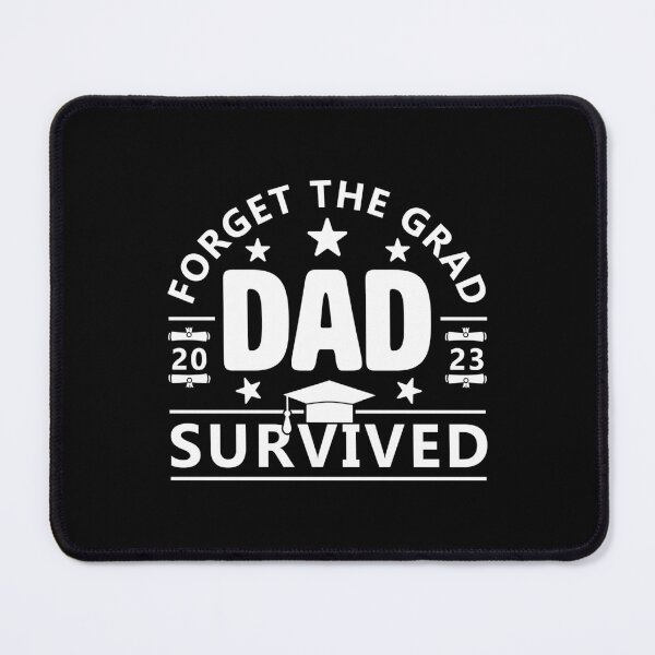 Item preview, Forget The Grad Dad Survived Class Of 2023 Graduation designed and sold by aqnkkalw83.