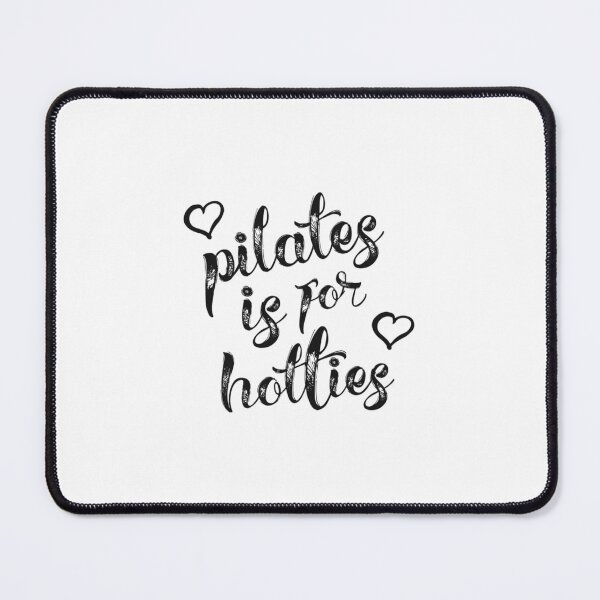 Item preview, Pilates Is For Hotties For Funny Love Heart designed and sold by wppjdwbxqnl63.