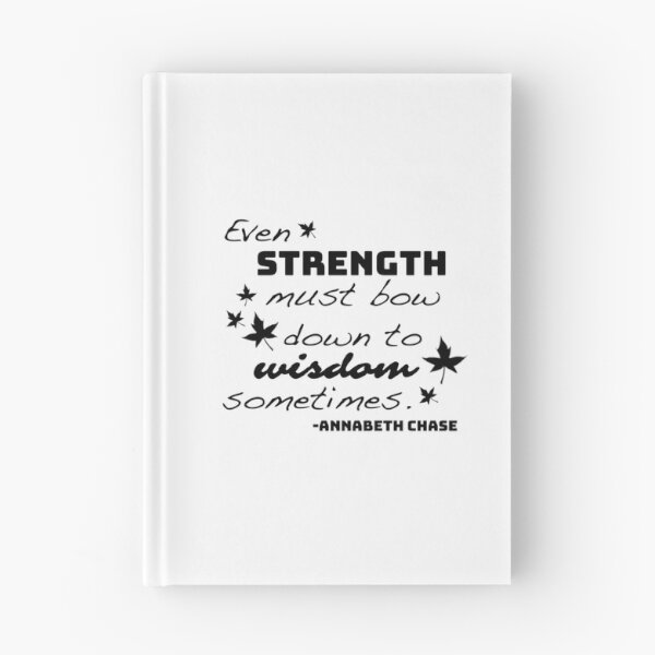 Item preview, Strength Must Bow To Wisdom - Annabeth Chase  	 designed and sold by wmawoekg11.