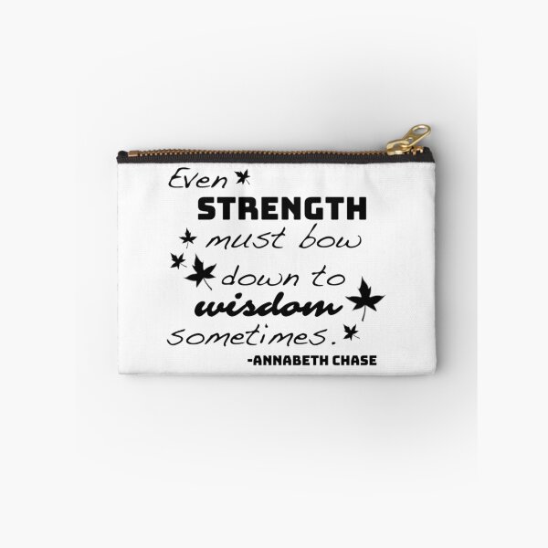 Item preview, Strength Must Bow To Wisdom - Annabeth Chase  	 designed and sold by wmawoekg11.