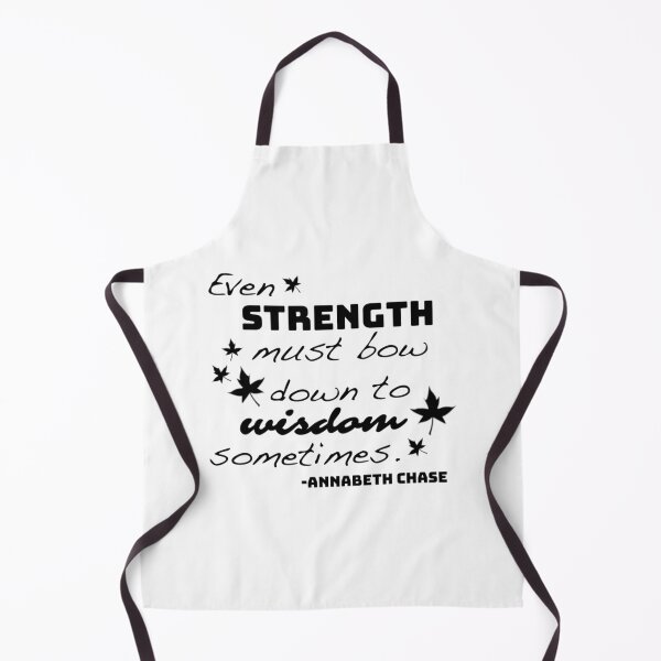 Item preview, Strength Must Bow To Wisdom - Annabeth Chase  	 designed and sold by wmawoekg11.