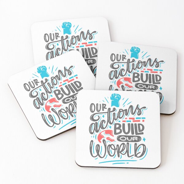 Item preview, Our Actions Build Our World Quote designed and sold by Happyfreedom.