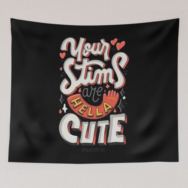 Item preview, Your Stims Are Hella Cute  	 designed and sold by apgwwbceqs41.