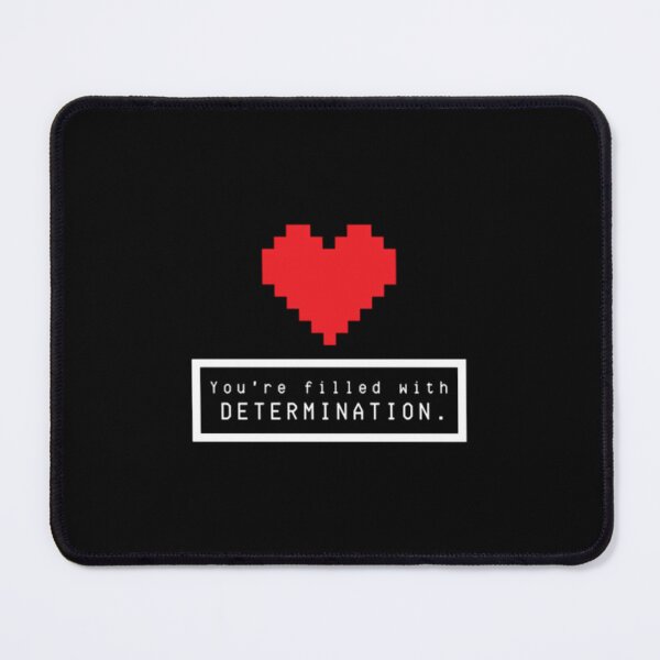 Item preview, You're filled with DETERMINATION  	 designed and sold by yodajjbaxh6.