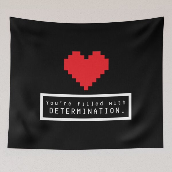 Item preview, You're filled with DETERMINATION  	 designed and sold by yodajjbaxh6.