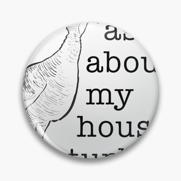 Item preview, House Turkey designed and sold by vdarbymoore.