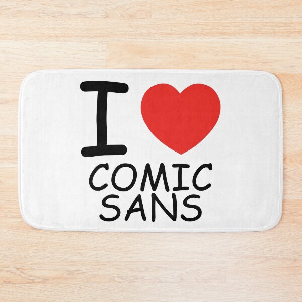 Item preview, I <3 Comic Sans designed and sold by PancakeAri.