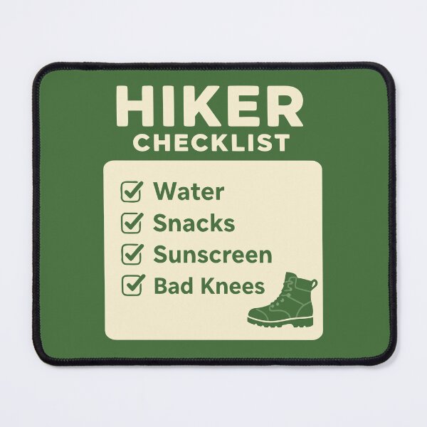 Item preview, Hiker Checklist — Funny Outdoor Checklist - Bad knees designed and sold by pixelated_echoes.