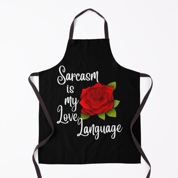 Item preview, Sarcasm is my Love Language designed and sold by MusesCD.