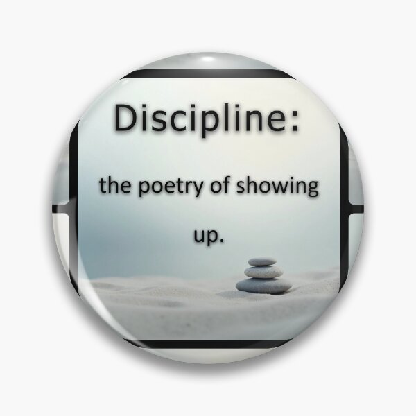 Item preview, Discipline: the poetry of showing up. designed and sold by vagar.
