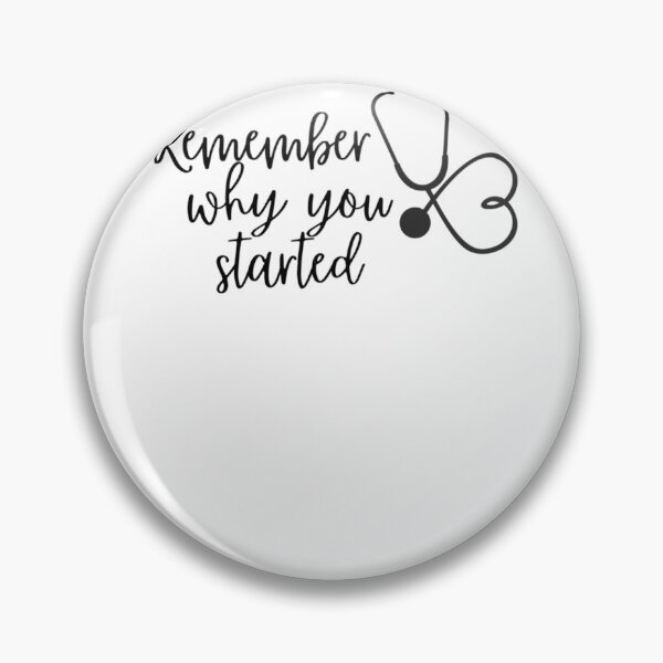 Item preview, Remember why you started - Stethoscope  	 designed and sold by hmistpldw17.