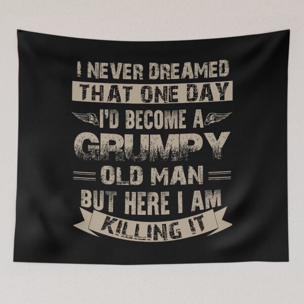 Item preview, I'd Become A Grumpy Old Man 		 designed and sold by exuoevirg58.
