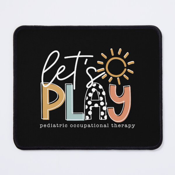 Item preview, Let's Play Pediatric Occupational Therapy Therapist OT designed and sold by dlqasxpjfbu12.
