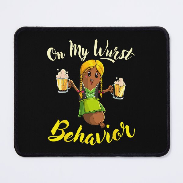 Item preview, On My Wurst Behavior Funny Bratwurst German Oktoberfest 		 designed and sold by nyqaakasios84.