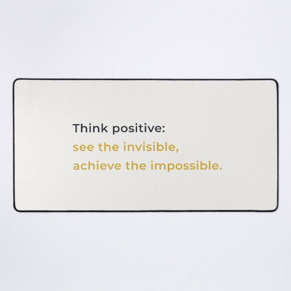 Item preview, “Think positive: see the invisible and achieve.”  designed and sold by chapeto.